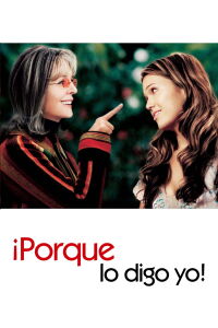 ¡Porque lo digo yo! (2007)