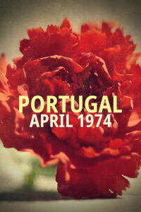 Portugal: April 1974 (2024)