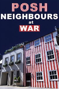 Posh Neighbours at War (2016)