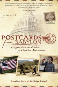 Postcards from Babylon - Evangelicals in the Shadow of Christian Nationalism (2021)