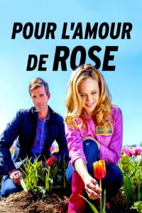 Pour l'amour de Rose (2016)