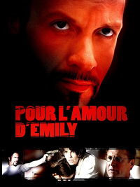 Pour l'amour d'Émilie (2004)