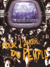 Pour l'amour du peuple (2004)