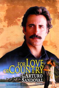 Pour l'amour ou la patrie : l'histoire d'Arturo Sandoval (2000)