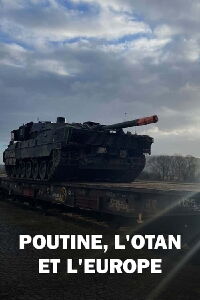 Poutine, l'Otan et l'Europe (2024)