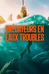 Prédateurs en eaux troubles (2025)