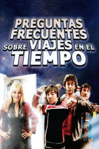 Preguntas Frecuentes Sobre El Viaje En El Tiempo (2009)