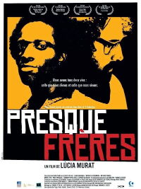 Presque frères (2004)