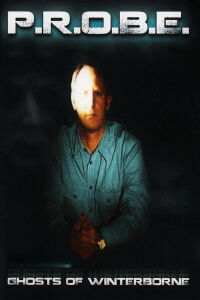 PROBE: The Ghosts of Winterborne (1996)