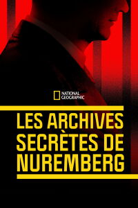 Procès de Nüremberg : les archives inédites (2022)