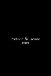 Protest and Desire (2019)