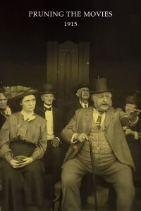 Pruning the Movies (1915)