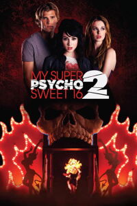Psicosis en mis Súper Dulces 16: Parte 2 (2010)