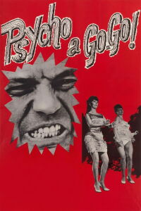 Psycho a Go Go (1965)