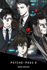 Psycho-Pass 3 : Premier Inspecteur (2020)