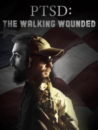 PTSD: The Walking Wounded (2021)