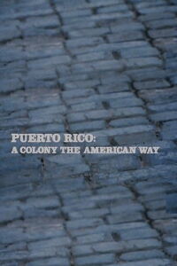 Puerto Rico: A Colony the American Way (1981)