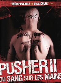 Pusher II : Du sang sur les mains (2004)