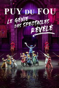 Puy du Fou : le génie des spectacles révélé (2023)