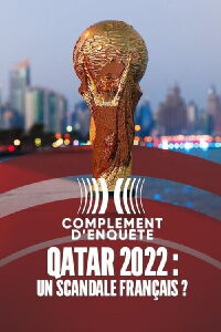 Qatar : les dessous de la Coupe du monde (2022)