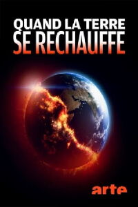 Quand la Terre se réchauffe - La faune et la flore (2022)