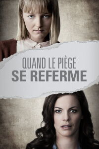 Quand le piège se referme... (2017)