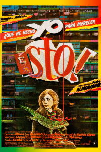 ¿Qué he hecho yo para merecer esto! (1984)
