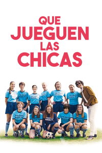 Que Jueguen las Chicas (2018)