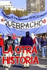 Quebracho. La otra historia (2006)