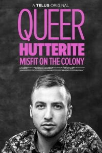 Queer Hutterite: Misfit on the Colony (2016)