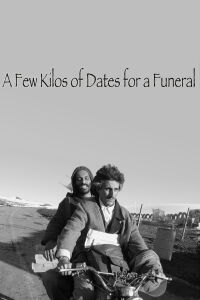 Quelques kilos de dattes pour un enterrement (2006)