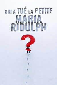 Qui a tué la petite Maria Ridulph ? (2014)