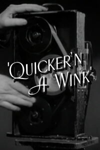Quicker'n a Wink (1940)