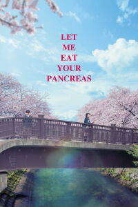 Quiero comerme tu páncreas (2017)