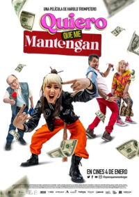 Quiero que me mantengan (2024)