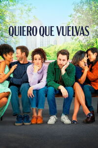 Quiero que vuelvas (2022)