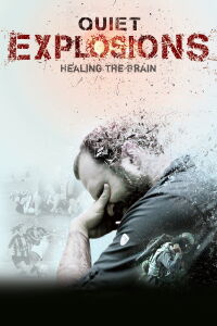 Quiet Explosions: Healing the Brain (2020)
