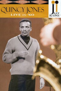 Quincy Jones - Live in '60 (2006)