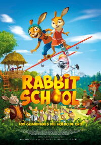 Rabbit School: Los guardianes del huevo de oro (2017)