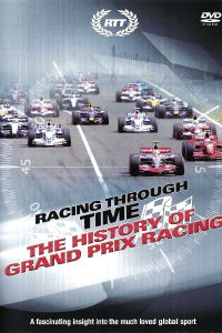 Racing Through Time: The History of Grand Prix Racing (2002)