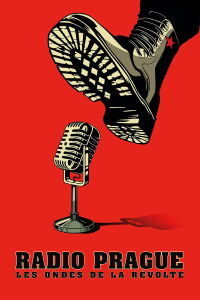 Radio Prague, les ondes de la révolte (2024)