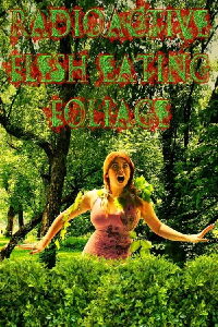 Radioactive Flesh Eating Foliage (2015)