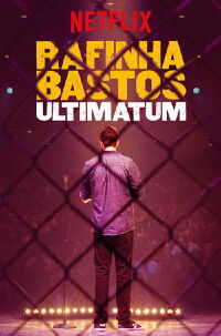 Rafinha Bastos: Ultimatum (2018)