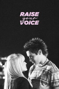 Raise Your Voice (2004)