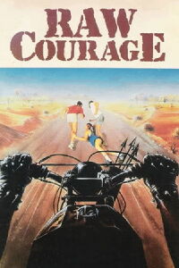 Raw Courage (1984)