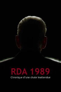 RDA 1989 : chronique d’une chute inattendue (2019)
