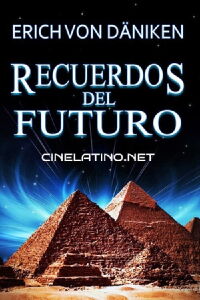 Recuerdos del Futuro y Regreso a las Estrellas (1970)