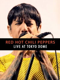 Red Hot Chili Peppers - Live at Tokyo Dome (2023)