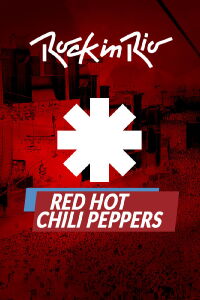Red Hot Chili Peppers: Rock in Rio 2017 (2017)