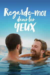 Regarde-moi dans les yeux (2016)